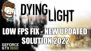 Dying Light | PC | Laptop | Low FPS Fix 2022 - AFTER PATCH | Settings | NEW SOLUTION