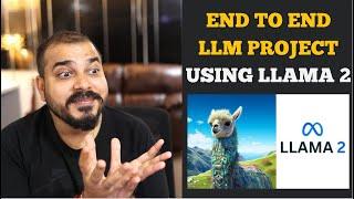 End To End LLM Project Using LLAMA 2- Open Source LLM Model From Meta