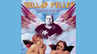 Hellad Velled - Sa öelda võid