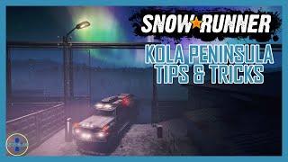Kola Peninsula Tips & Tricks | SnowRunner
