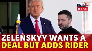 LIVE | Russia Ukraine War | Zelensky Puts Conditions To Meet President Donald Trump | Putin | N18G