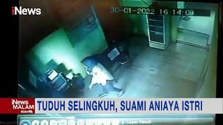 Tuduh Selingkuh, Suami di Palembang Tega Aniaya Istri #iNewsMalam 05/07