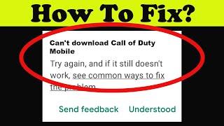 How To Fix Can't Install Call of Duty Mobile App on Playstore | can't Downloads app problem solve