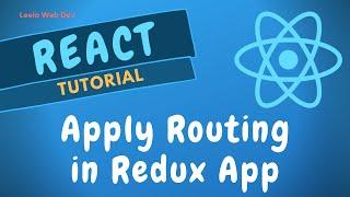 71. Implement Routing using react-router-dom in the React Redux Application - ReactJS