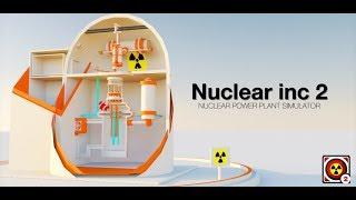 Nuclear inc 2 - nuclear reactor simulator for Android/IOS