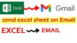 how to send excel sheet on email |send excel sheet on gmail