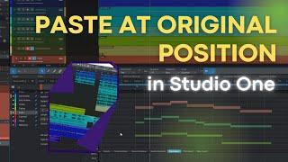 Copy and Paste Magic in Studio One: Paste at Original Position