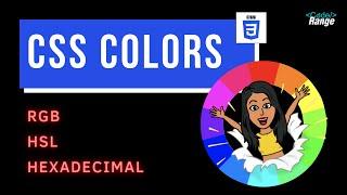 CSS Colors | Color names, Hexadecimal, RGB, RGBA, HSL, HSLA values | CSS Color Conventions