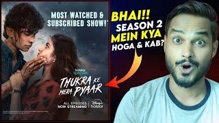 Thukra Ke Mera Pyar Season 2 : ENDING EXPLAINED  || Thukra Ke Mera Pyar Web Series