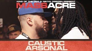 KOTD - Rap Battle - Caustic vs Arsonal | #MASSacre