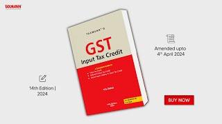 Taxmann's GST Input Tax Credit | V.S. Datey’s Guide to Managing and Optimising ITC