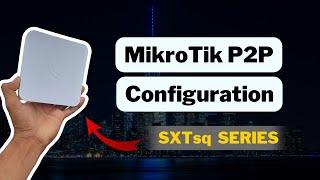 How to configure mikrotik sxt lite5 point to point |