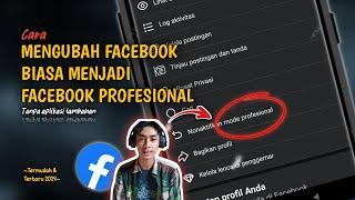 Gampang BangetCara Mengubah Akun Facebook Biasa Menjadi Facebook Profesional