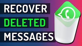 How To Recover Deleted WHATSAPP Message (iPhone & Android)