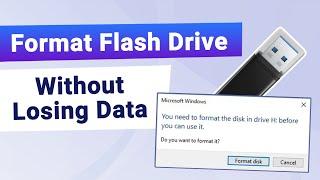 [2024] How to Format a Flash Drive Without Losing Data | on Windows10/11