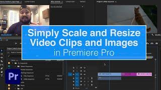 Simply Scale and Resize Video Clips and Images in Premiere Pro