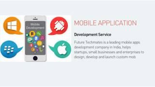 Future Techmates -  "Mobile Application Development Services"