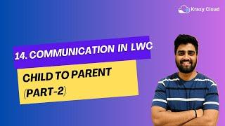 EP 14 : Child to Parent Communication in Lightning Web Components (LWC) | @salesforce @krazycloudsf