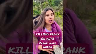 KILLING PRANK ON WIFE | PRANK GONE WRONG  #prank #shorts #viral #youtubeshorts #prankonwife