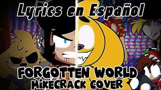 Forgotten World Mikecrack, Lyrics en Español (créditos en la descripción) - MikeyArtist