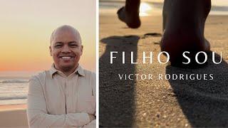 Victor Rodrigues - Filho Sou (Official Music Video)