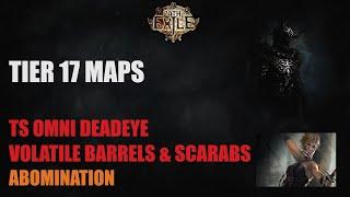 (3.24) TS Omni Deadeye - Abomination T17 Map - Barrel Strat & WealthyExile info - Path Of Exile