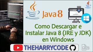 Curso de Java | Como Descargar e Instalar Java 8 LTS (JRE y JDK Versión Gratis de Oracle) en Windows