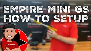 Empire Mini GS Setup - How To Get Started