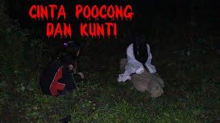 KETEMU POCONG DAN KUNTI L4G1 T1ND1H T1ND1HAN