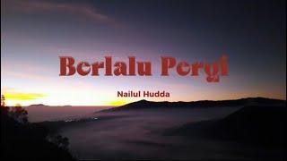 Berlalu Pergi - Nailul Hudda (official lirik)~ soundtrack Tasapo