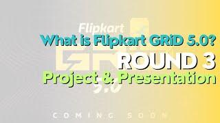 All about Flipkart GRiD 5.0 || Round 3 Explanation || Vansh Patpatia || Flipkart || Madhav PVL || KL