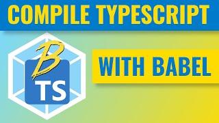 TypeScript with Babel and Webpack