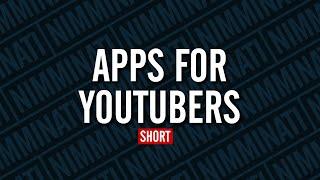 Apps For Youtubers #shorts