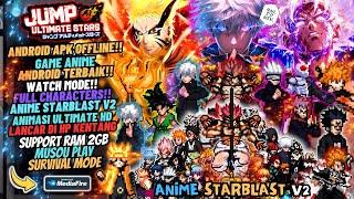 UPDATE!! ANIME StarBlast Battle V2 Mugen Android OFFLINE - Watch Mode Full Characters 2024