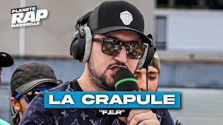 [EXCLU] La Crapule - F.E.R #PlanèteRap