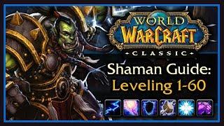 Classic WoW: Shaman Leveling Guide (Talents, Rotation, Weapon Progression, Tips & Tricks)
