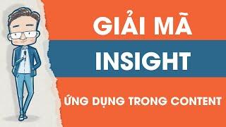 Nghề Viết 11: Giải Mã Insight - Từ tư duy đến ứng dụng