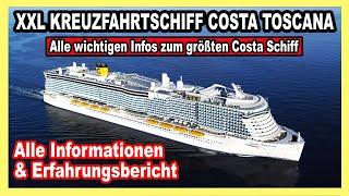 COSTA Toscana: Das XXL Kreuzfahrtschiff (Alle wichtigen Infos)  Erfahrungsbericht Costa Toscana 