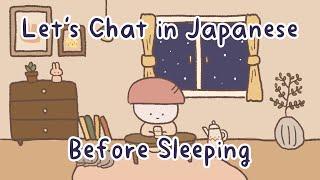 Every Night Japanese Conversation Practice Before Sleeping