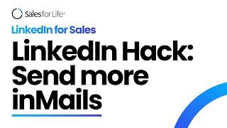 LinkedIn Hack: Send more inMails