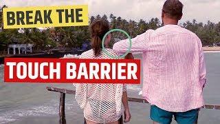 How to BREAK the Touch Barrier With a Girl (12 Steps)