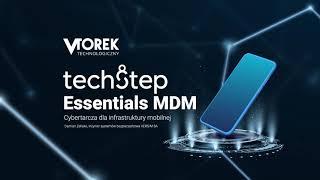Techstep Essentials MDM – cybertarcza dla infrastruktury mobilnej