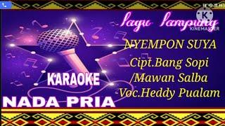 NYEMPON SUYA(karaoke)voc.Hedyy pualam