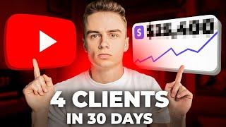 How I Got 4 New High Ticket Clients From YouTube in 30 Days