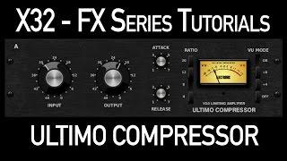 Behringer X32 Effects Tutorial Ultimo Compressor