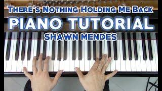 "There's Nothing Holding Me Back" - Complete Piano tutorial + sheet music - Shawn Mendes