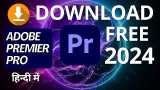 Adobe Premiere Pro 2024 Direct Download FREE