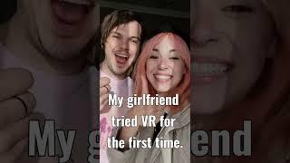 My girlfriend tries VR for the first time...