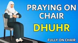 How to Pray Dhuhr Fully Sitting on a Chair - Women -  Medical Reasons