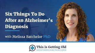 Six Things To Do After an Alzheimer's Diagnosis